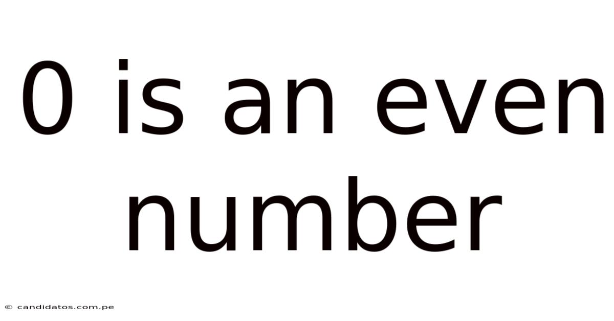 0 Is An Even Number