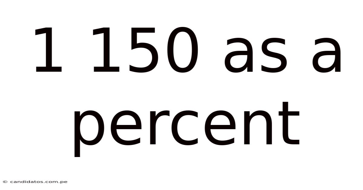 1 150 As A Percent