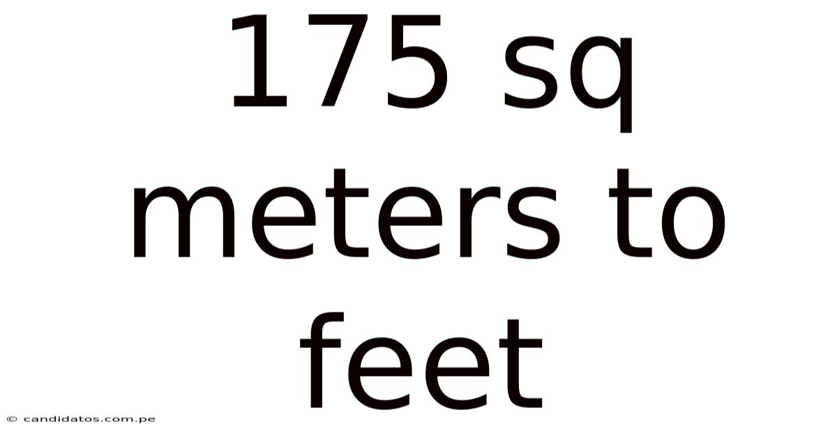 175 Sq Meters To Feet
