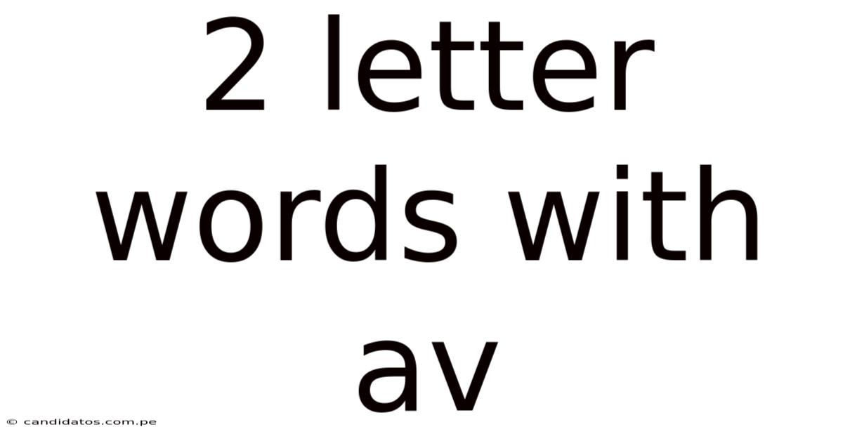 2 Letter Words With Av