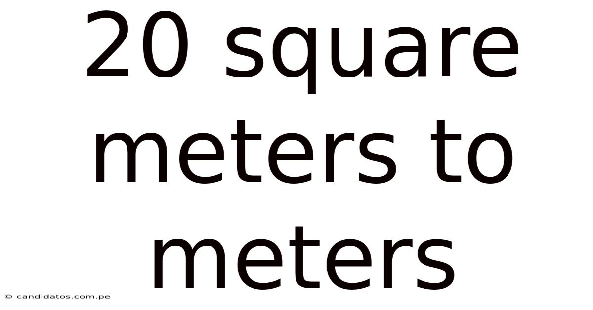 20 Square Meters To Meters
