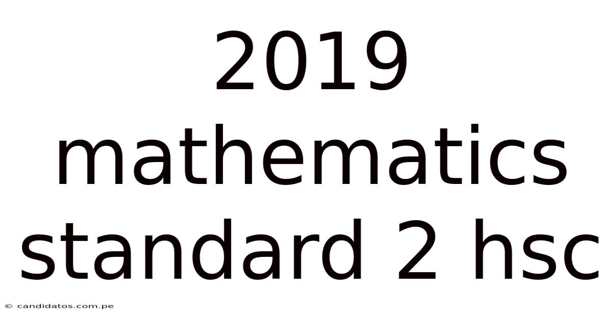 2019 Mathematics Standard 2 Hsc