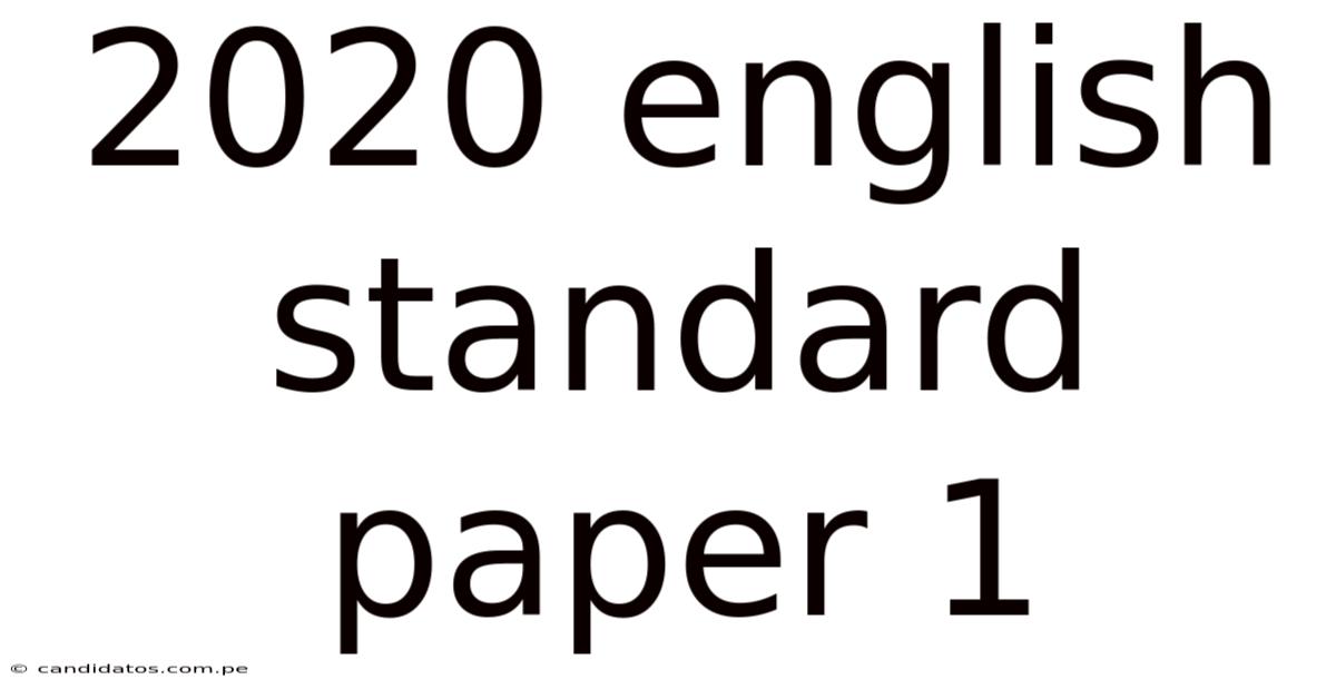 2020 English Standard Paper 1