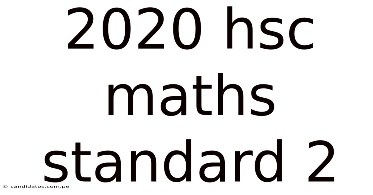 2020 Hsc Maths Standard 2