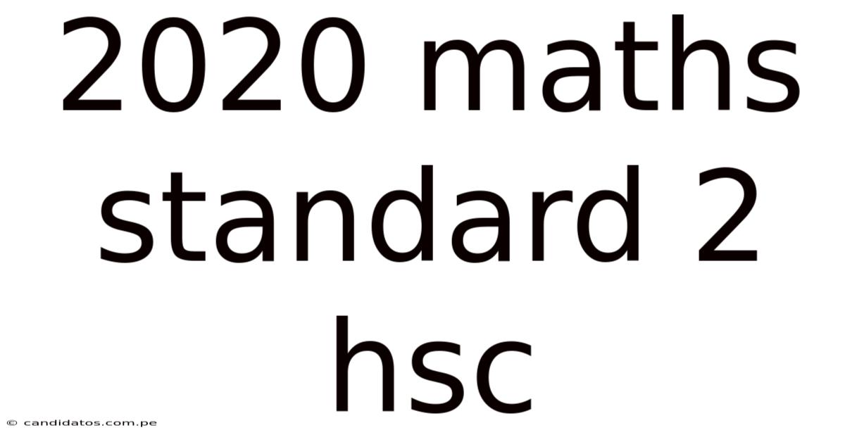 2020 Maths Standard 2 Hsc