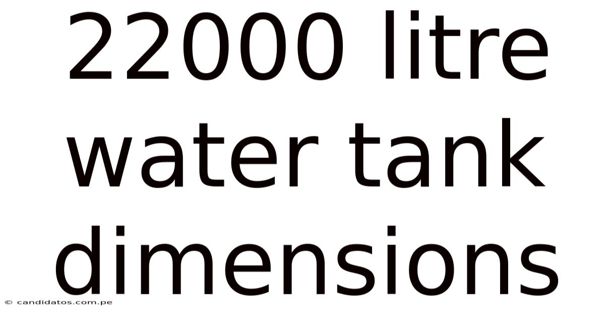 22000 Litre Water Tank Dimensions