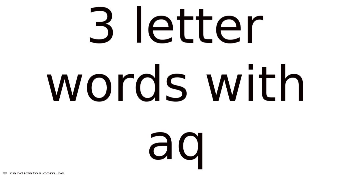 3 Letter Words With Aq
