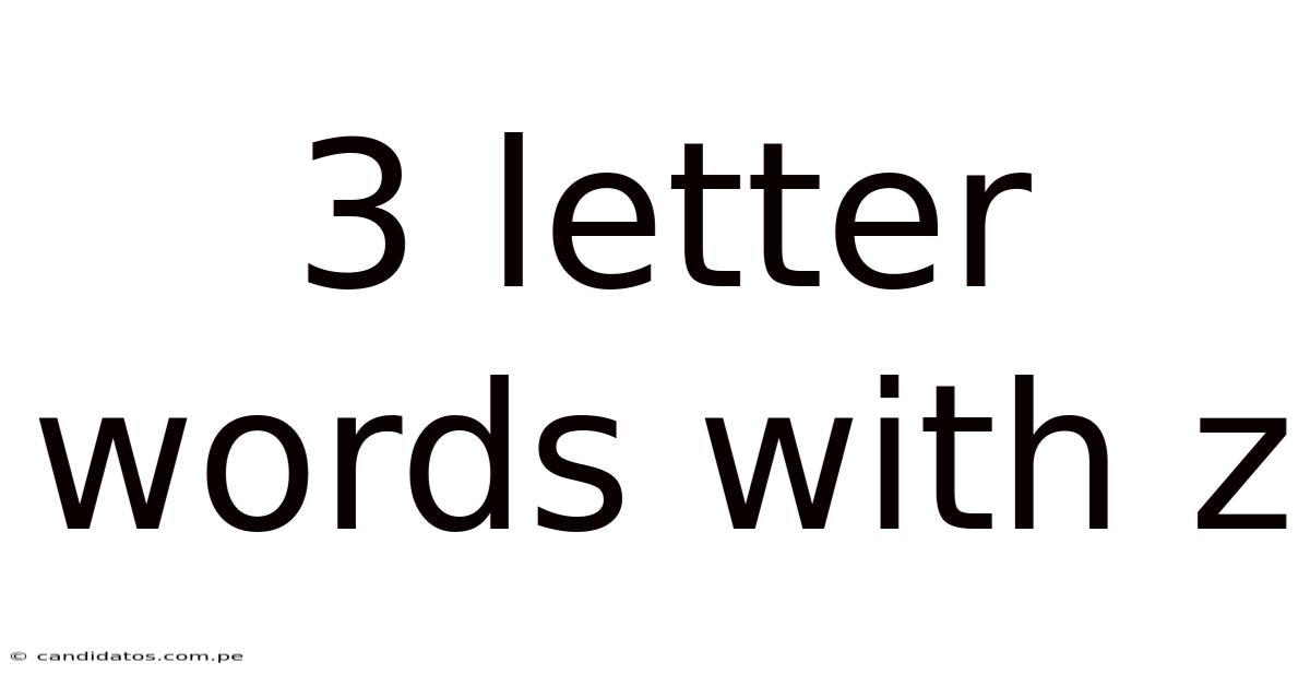 3 Letter Words With Z