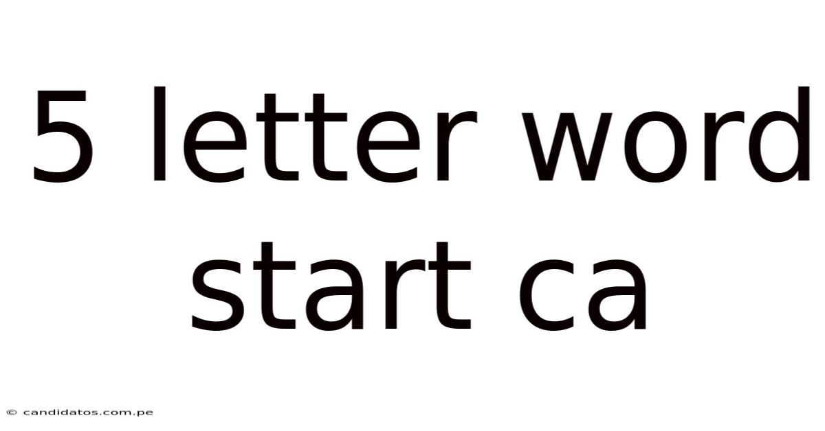 5 Letter Word Start Ca