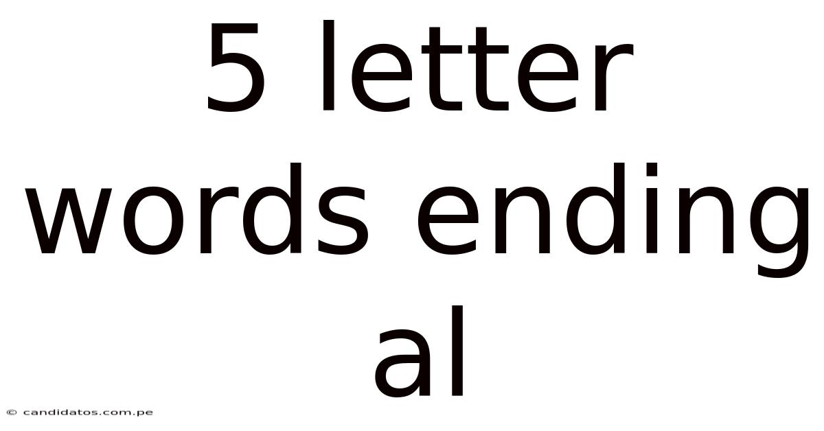 5 Letter Words Ending Al