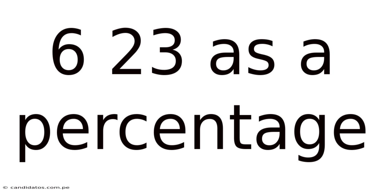 6 23 As A Percentage