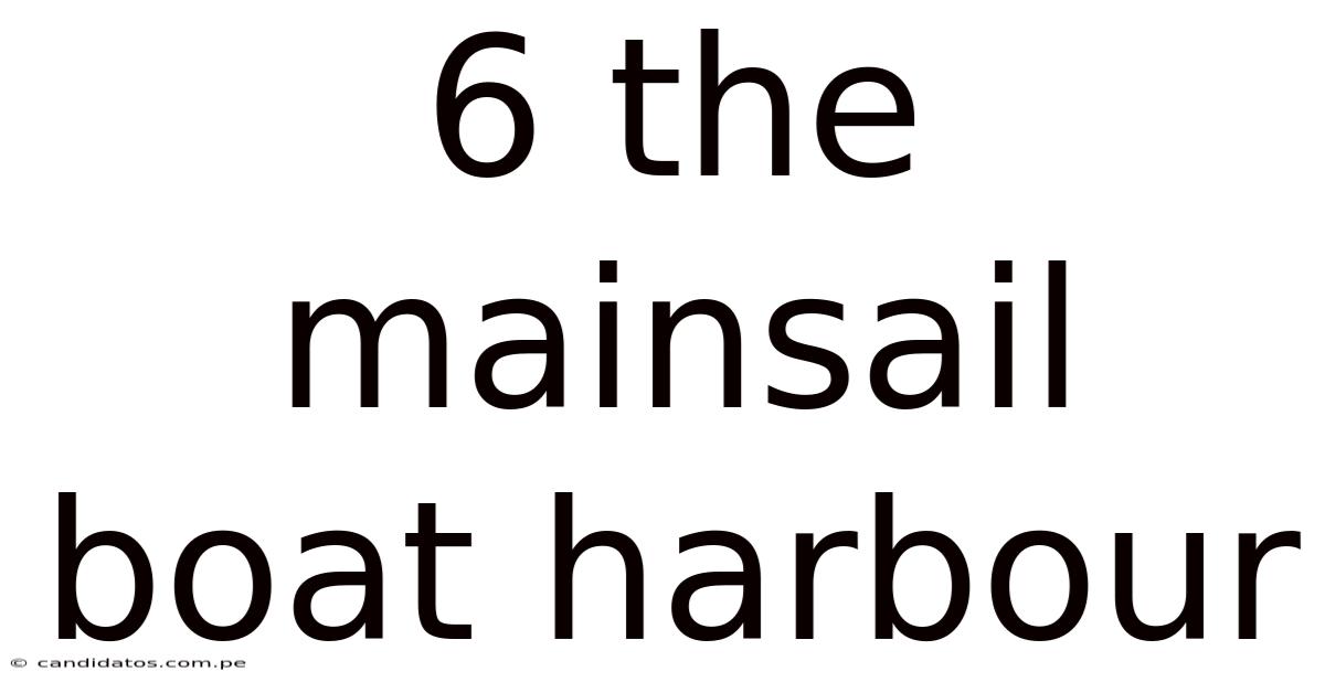 6 The Mainsail Boat Harbour