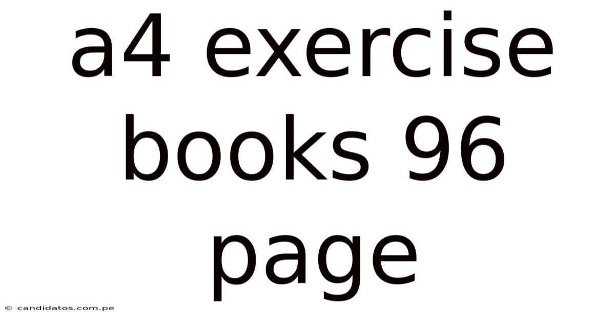 A4 Exercise Books 96 Page