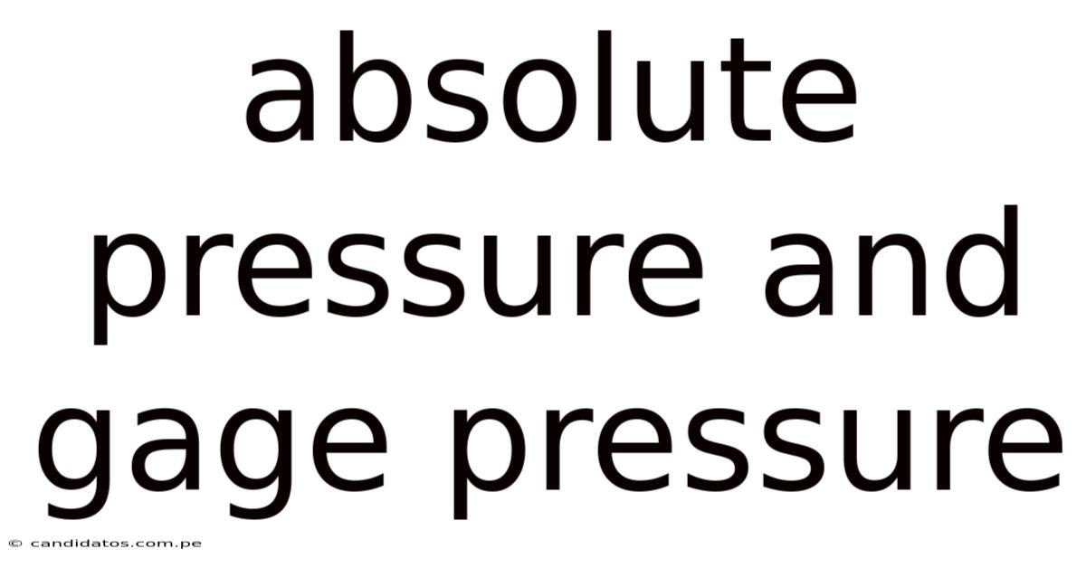 Absolute Pressure And Gage Pressure