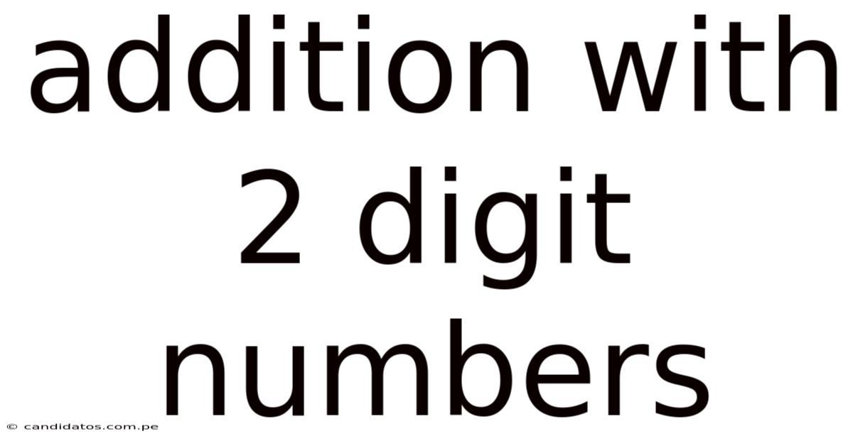 Addition With 2 Digit Numbers