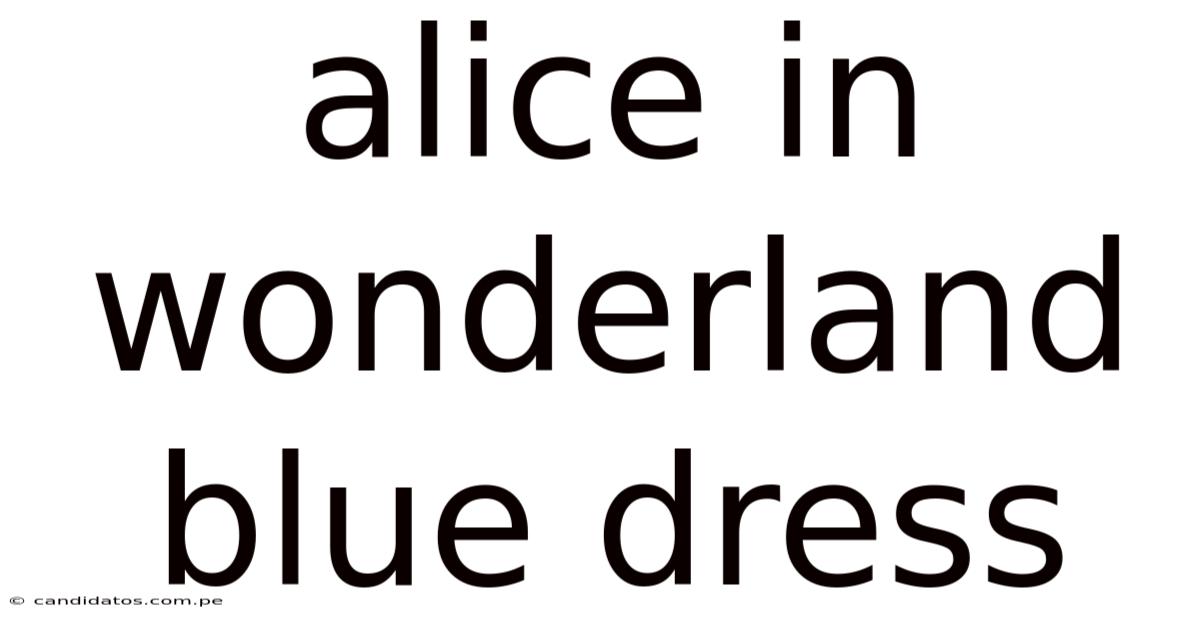 Alice In Wonderland Blue Dress