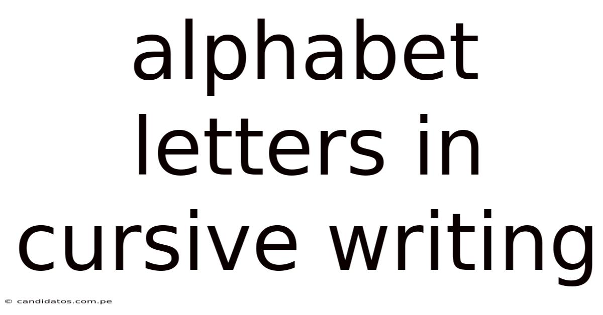 Alphabet Letters In Cursive Writing