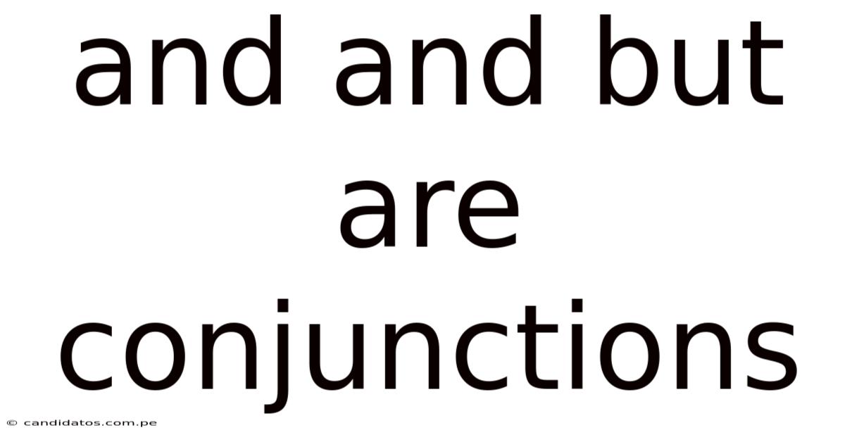 And And But Are Conjunctions