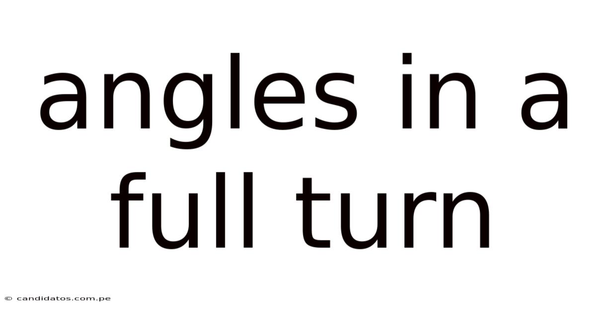 Angles In A Full Turn