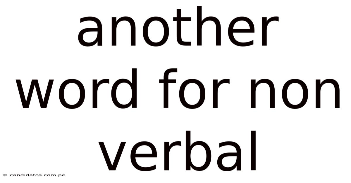 Another Word For Non Verbal