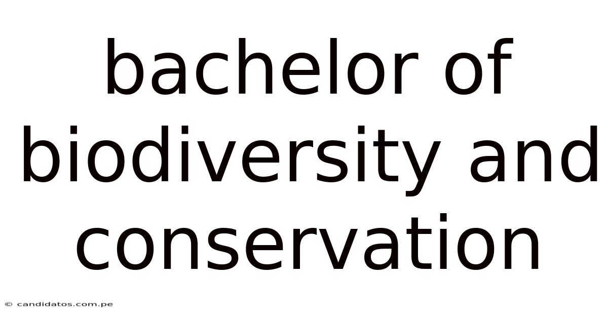 Bachelor Of Biodiversity And Conservation