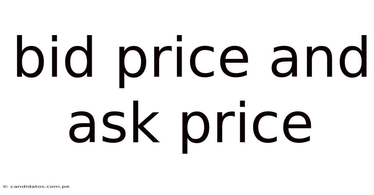 Bid Price And Ask Price