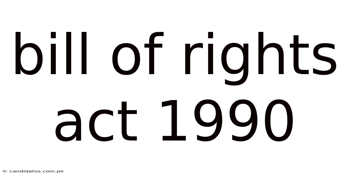 Bill Of Rights Act 1990