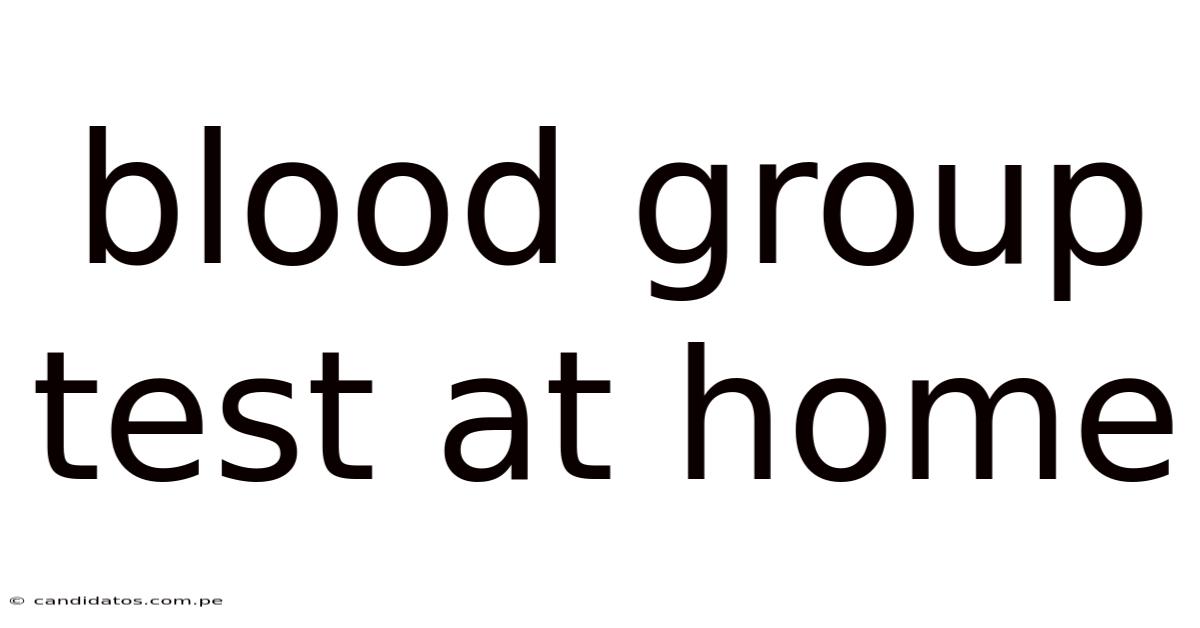 Blood Group Test At Home