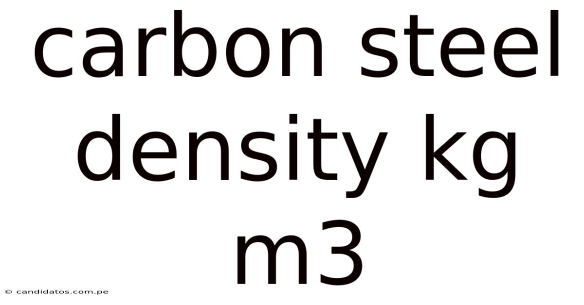 Carbon Steel Density Kg M3