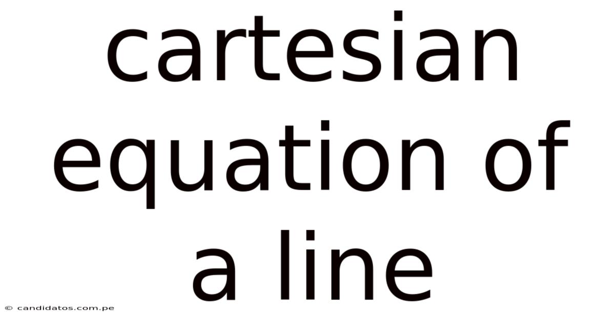 Cartesian Equation Of A Line