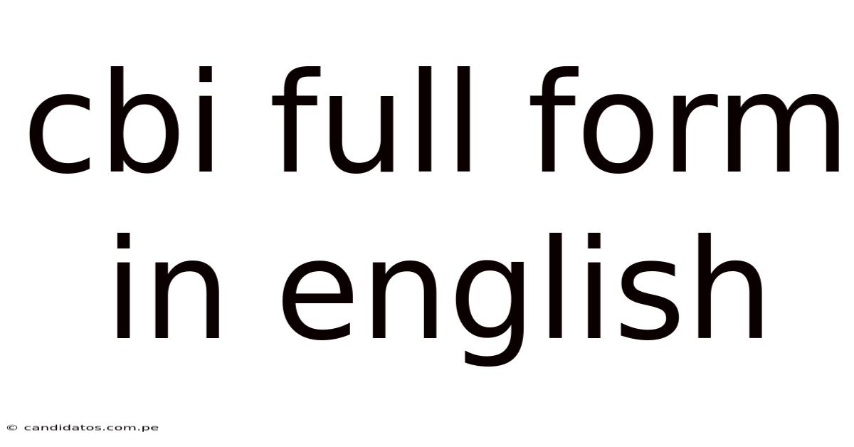 Cbi Full Form In English