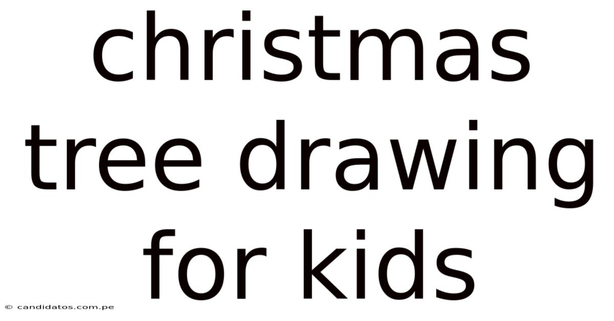 Christmas Tree Drawing For Kids
