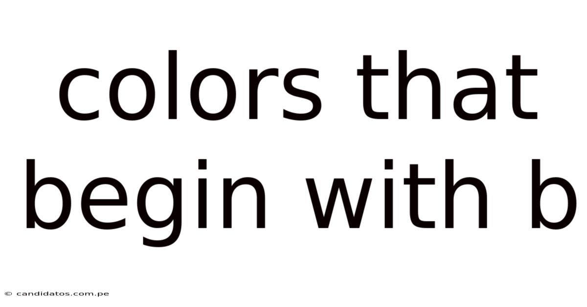 Colors That Begin With B