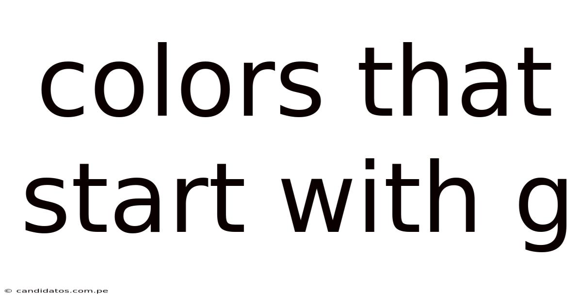Colors That Start With G