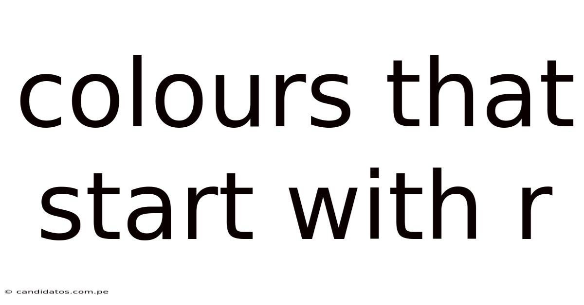 Colours That Start With R