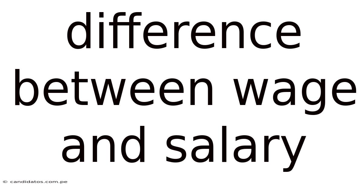 Difference Between Wage And Salary