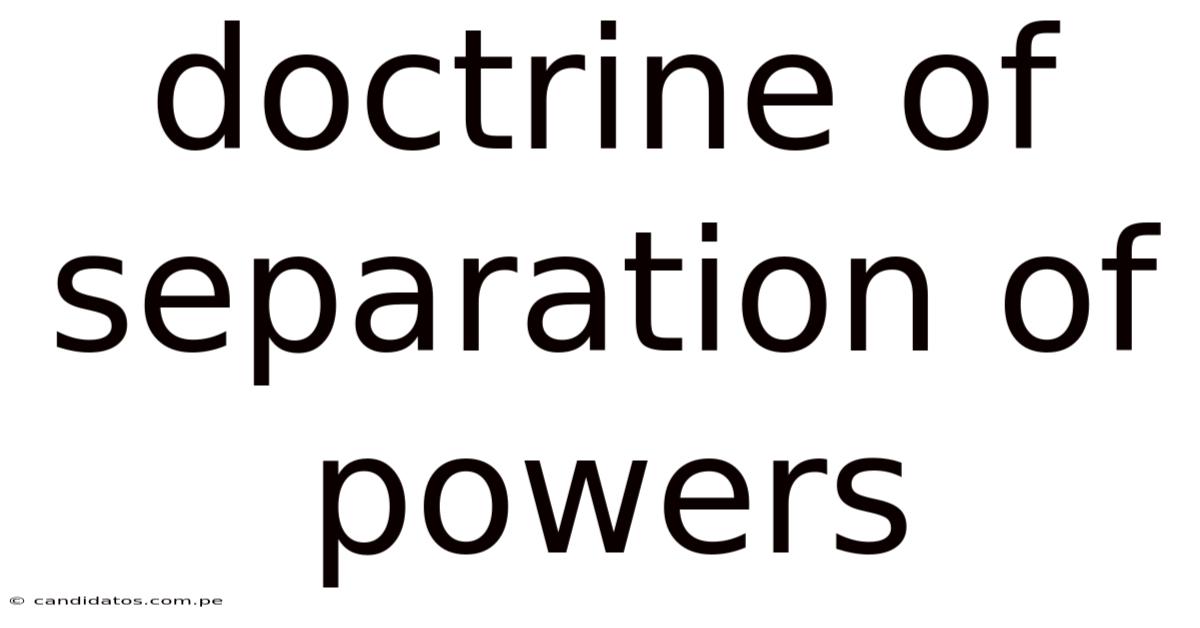Doctrine Of Separation Of Powers