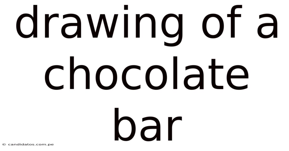 Drawing Of A Chocolate Bar