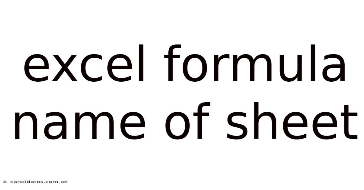 Excel Formula Name Of Sheet