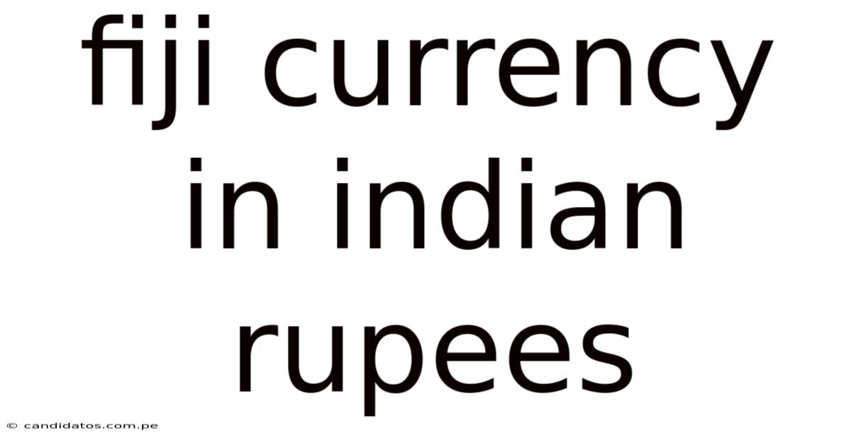 Fiji Currency In Indian Rupees