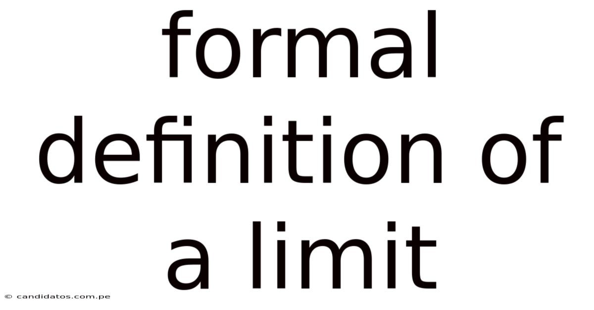 Formal Definition Of A Limit