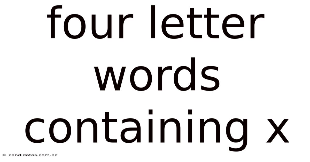 Four Letter Words Containing X