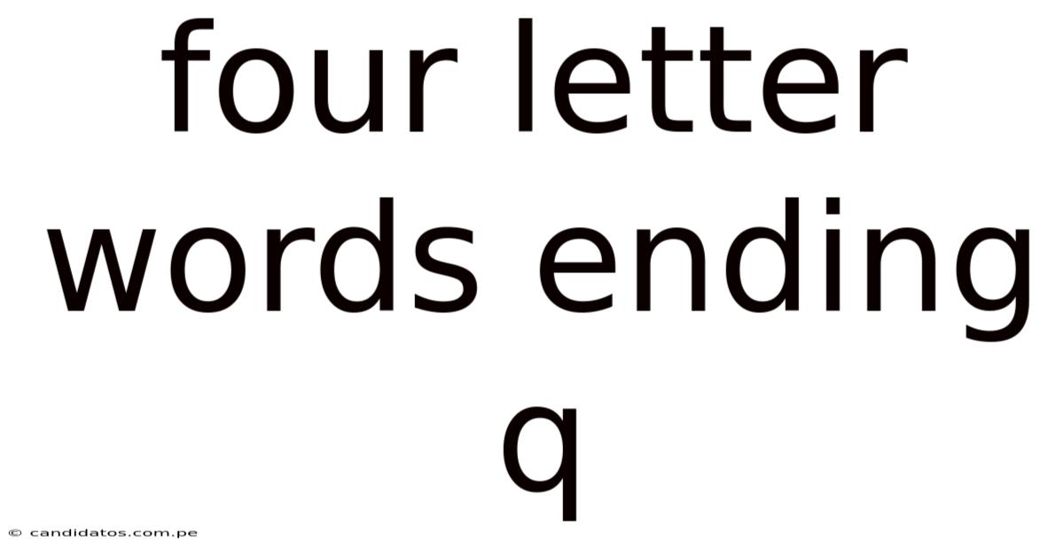 Four Letter Words Ending Q