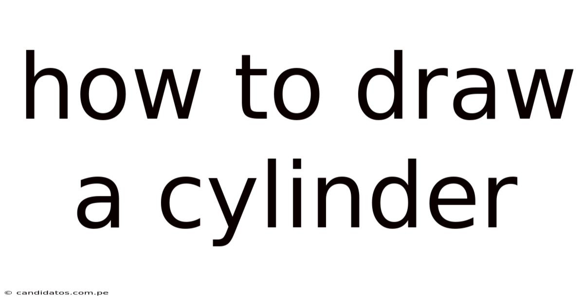How To Draw A Cylinder