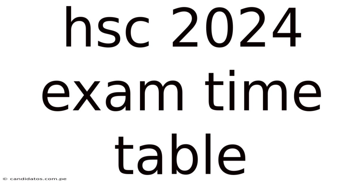 Hsc 2024 Exam Time Table