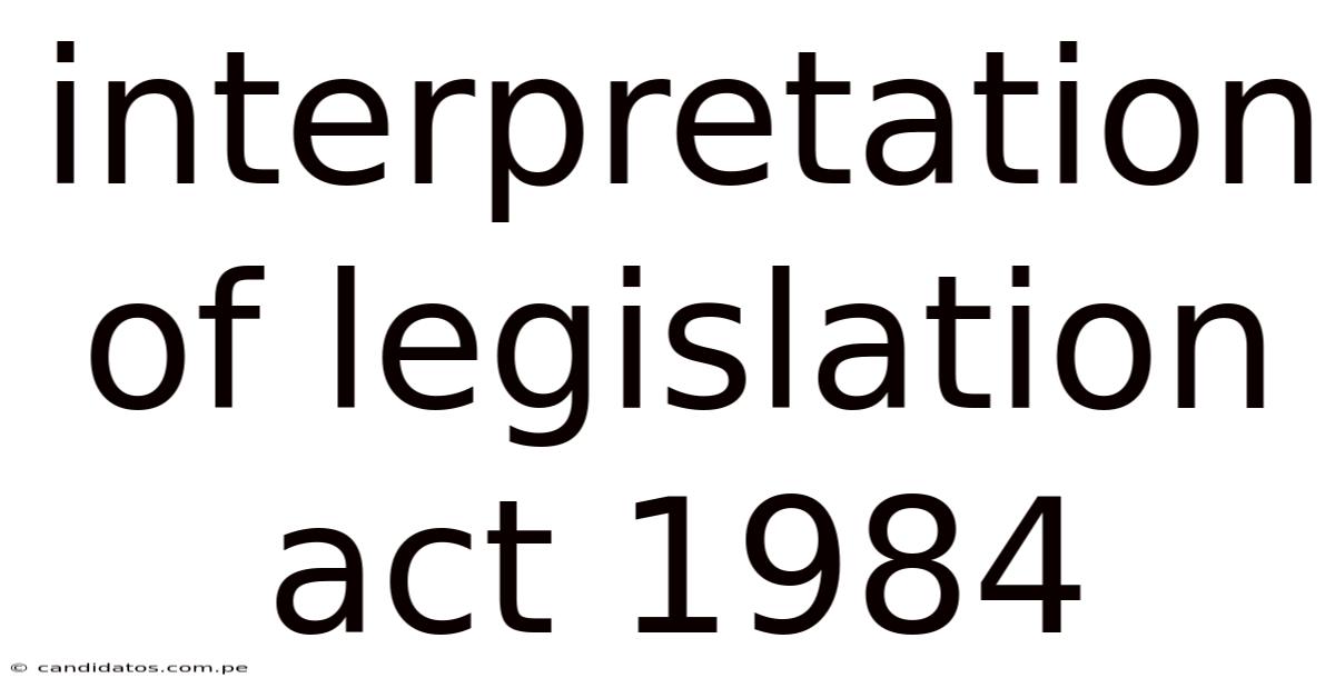 Interpretation Of Legislation Act 1984