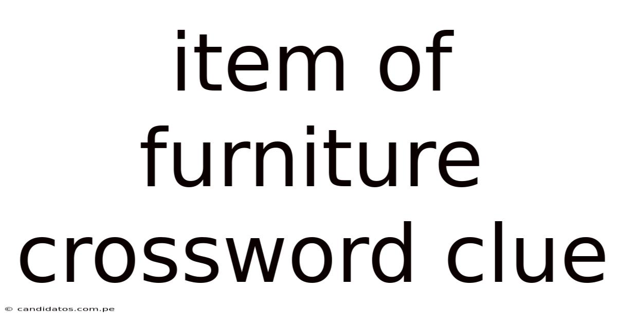 Item Of Furniture Crossword Clue