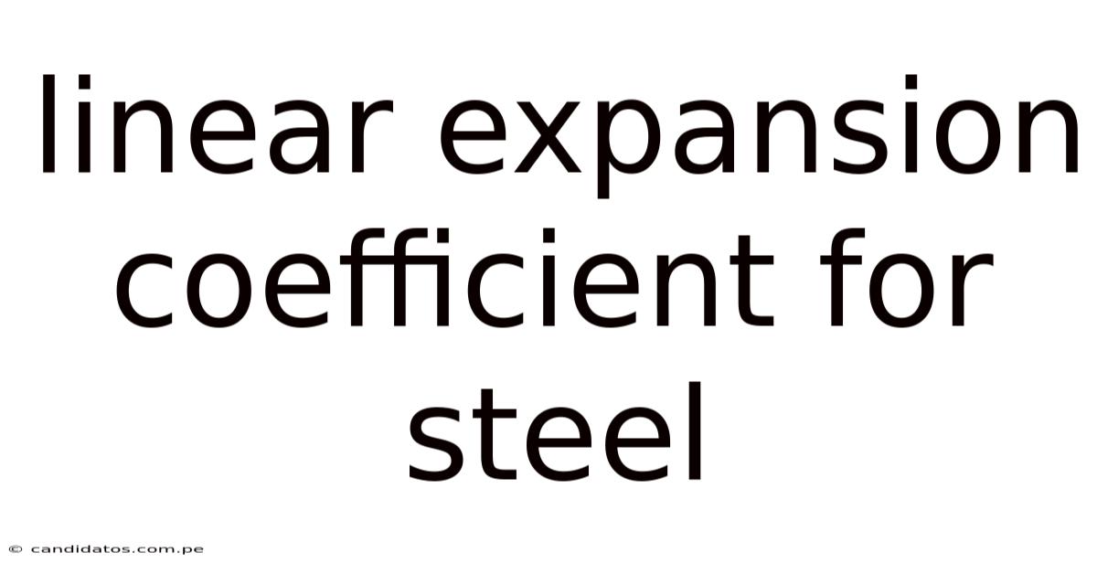 Linear Expansion Coefficient For Steel