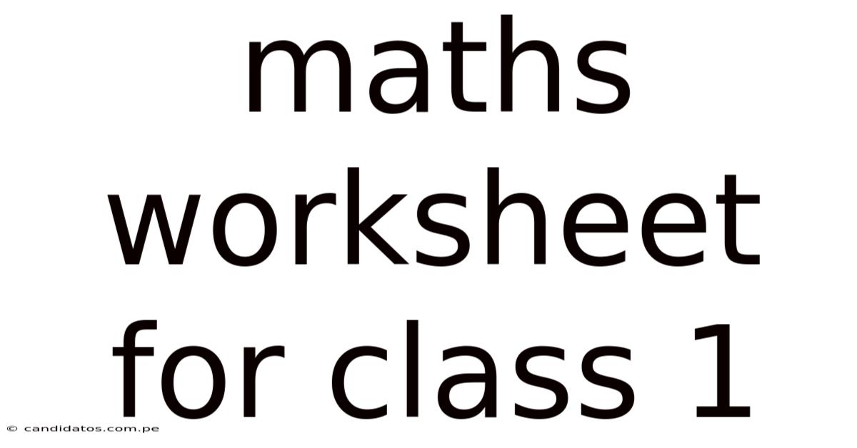 Maths Worksheet For Class 1