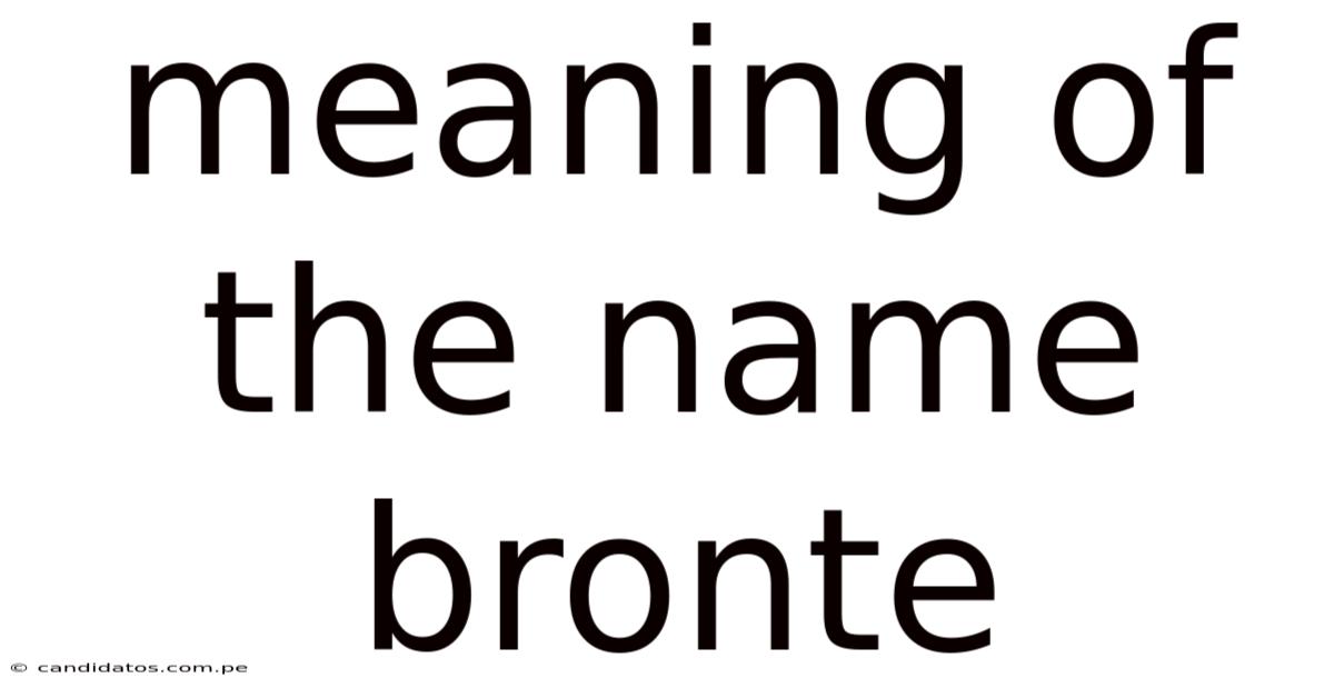 Meaning Of The Name Bronte